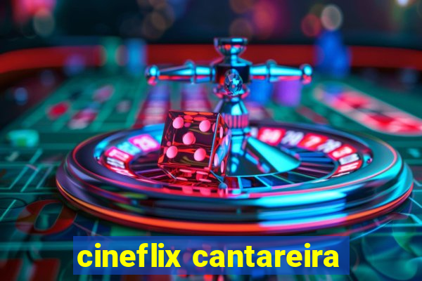 cineflix cantareira